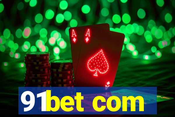 91bet com